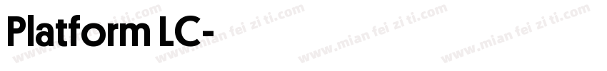 Platform LC字体转换